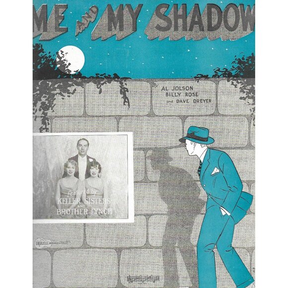 Irving Berlin, Inc. Other - 1927 Me and My Shadow Sheet Music Al Jolson Keller Sisters Brother Lynch